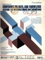 CONFERENCE ON DATA AND KNOWLEDGE SYSTEMS FOR MANUFACTURING AND ENGINEERING 1987 PDF电子版封面