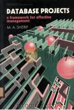 DATABASE PROJECTS:A FRAMEWORK FOR EFFECTIVE MANAGEMENT（1988 PDF版）