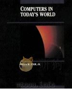 COMPUTERS IN TODAY'S WORLD（1986 PDF版）