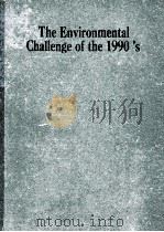 THE ENVIRONMENTAL CHALLEGE OF THE 1990'S（1990 PDF版）