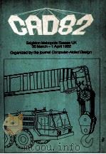 CAD82 5th International Conference and Exhibition on Comuters in Design Engineering（1982 PDF版）