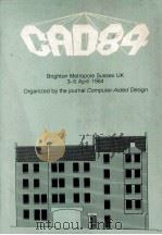 CAD84 6th International Conference and Exhibition on Computers in Design Engineering（1984 PDF版）