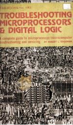 TROUBLESHOOTING MICROPROCESSORS AND DIGITAL LOGIC（1980 PDF版）
