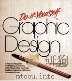 DO-IT-YOURSELF GRAPHIC DESIGN PDF电子版封面 0871964740
