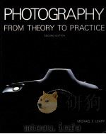 PHOTOGRAPHY FROM THEORY TO PRACTICE 1988 PDF电子版封面 0898631246