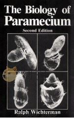 THE BIOLOGY OF PARAMECIUM 1986 PDF电子版封面 0306420279