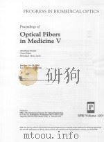 PROCEEDINGS OF OPTICAL FIBERS IN MEDICINE V（1990 PDF版）