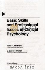 BASIC SKILLS AND PROFESSIONAL ISSUES IN CLINICAL PSYCHOLOGY 1997 PDF电子版封面 9780205169702