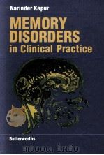 MEMORY DISORDERS IN CLINICAL PRACTICE   1988  PDF电子版封面  9780407007123   