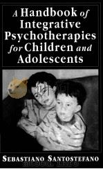 A HANDBOOK OF INTEGRATIVE PSYCHOTHERAPIES FOR CHILDREN AND ADOLESCENTS（1998 PDF版）