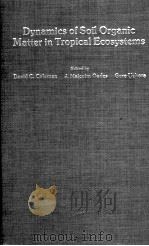DYNAMICS OF SOIL ORGANIC MATTER IN TROPICAL ECOSYSTEMS（1989 PDF版）
