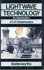 LIGHTWAVE TECHNOLOGY: AN INTRODUCTION 1989 PDF电子版封面 9780408013147