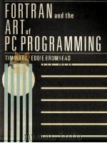 FORTRAN AND THE ART OF PC PROGRAMMING 1989 PDF电子版封面 9780471922537