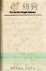 THE EARTH'S FRAGILE SYSTEMS: PERSPECTIVES ON GLOBAL CHANGE（1988 PDF版）