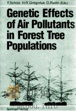 GENETIC EFFECTS OF AIR POLLUTANTS IN FOREST TREE POPULATIONS（1989 PDF版）