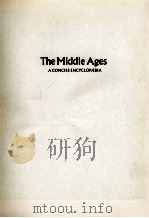 THE MIDDLE AGES: A CONCISE ENCYCLOPAEDIA 1989 PDF电子版封面