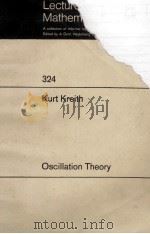 LECTURE NOTES IN CONTROL AND INFORMATION SCIENCES 324: OSCILLATION THEORY（1973 PDF版）