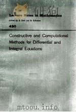 LECTURE NOTES IN CONTROL AND INFORMATION SCIENCES 430: CONSTRUCTIVE AND COMPUTATIONAL METHODS FOR DI 1974 PDF电子版封面 3540070214;0387070214
