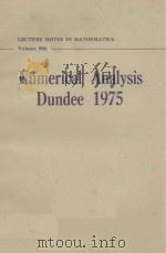 LECTURE NOTES IN CONTROL AND INFORMATION SCIENCES 506: NUMERICAL ANALYSIS 1976 PDF电子版封面 3540076107;0387076107
