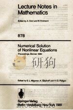 LECTURE NOTES IN MATHEMATICS 878: NUMERICAL SOLUTION OF NONLINEAR EQUATIONS（1981 PDF版）
