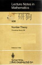 LECTURE NOTES IN MATHEMATICS 938: NUMBER THEORY 1982 PDF电子版封面 3540115684;0387115684