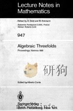 LECTURE NOTES IN MATHEMATICS 947: ALGEBRAIC THREEFOLDS 1982 PDF电子版封面 3540115870;0387115870