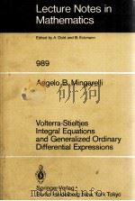 LECTURE NOTES IN MATHEMATICS 989: VOLTERRA-STIELTJES INTEGRAL EQUATIONS AND GENERALIZED ORDINARY DIF 1983 PDF电子版封面 354012294X;038712294X