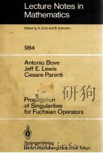 LECTURE NOTES IN MATHEMATICS 984: PROPAGATION OF SINGULARITIES FOR FUCHSIAN OPERATORS（1983 PDF版）