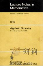 LECTURE NOTES IN MATHEMATICS 1016: ALGEBRAIC GEOMETRY 1983 PDF电子版封面 3540126856;0387126856