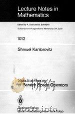LECTURE NOTES IN MATHEMATICS 1012: SPECTRAL THEORY OF BANACH SPACE OPERATORS 1983 PDF电子版封面 3540126732;0387126732