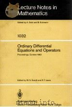 LECTURE NOTES IN MATHEMATICS 1032: ORDINARY DIFFERENTIAL EQUATIONS AND OPERATORS 1983 PDF电子版封面 354012702X;038712702X