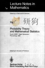 LECTURE NOTES IN MATHEMATICS 1021: PROBABILITY THEORY AND MATHEMATICAL STATISTICS 1983 PDF电子版封面 3540127186;0387127186