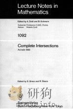 LECTURE NOTES IN MATHEMATICS 1092: COMPLETE INTERSECTIONS 1984 PDF电子版封面 3540138846;0387138846