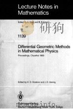 LECTURE NOTES IN MATHEMATICS 1139: DIFFERENTIAL GEOMETRIC METHODS IN MATHEMATICAL PHYSICS（1985 PDF版）