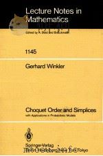 LECTURE NOTES IN MATHEMATICS 1145: CHOQUET ORDER AND SIMPLICES 1985 PDF电子版封面 3540156836;0387156836