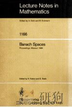 LECTURE NOTES IN MATHEMATICS 1166: BANACH SPACES 1986 PDF电子版封面 3540160515;0387160515