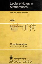 LECTURE NOTES IN MATHEMATICS 1268: COMPLEX ANALYSIS（1987 PDF版）