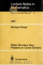 LECTURE NOTES IN MATHEMATICS 1341: ELLIPTIC BOUNDARY VALUE PROBLEMS ON CORNER DOMAINS（1988 PDF版）