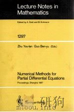 LECTURE NOTES IN MATHEMATICS 1297: NUMBERICAL METHODS FOR PARTIAL DIFFERENTIAL EQUATIONS（1987 PDF版）