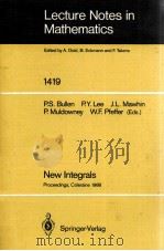 LECTURE NOTES IN MATHEMATICS 1419: NEW INTEGRALS 1990 PDF电子版封面 3540523227;0387523227