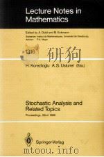 LECTURE NOTES IN MATHEMATICS 1316: STOCHASTIC ANALYSIS AND RELATED TOPICS（1988 PDF版）
