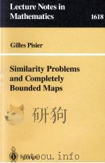 SMIILARITY PROBLEMS AND COMPLETELY BOUNDED MAPS 1996 PDF电子版封面 9783540603221