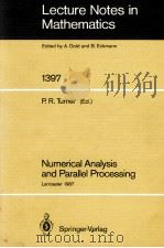 LECTURE NOTES IN MATHEMATICS 1397: NUMERICAL ANALYSIS AND PARALLEL PROCESSING（1989 PDF版）