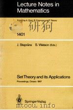 LECTURE NOTES IN MATHEMATICS 1401: SET THEOY AND ITS APPLICATIONS（1989 PDF版）