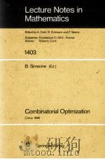 LECTURE NOTES IN MATHEMATICS 1403: COMBINATORIAL OPTIMIZATION 1989 PDF电子版封面 3540517979;0387517979