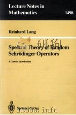 SPECTRAL THEORY OF RANDOM SCHRODINGER OPERATORS 1991 PDF电子版封面 3540549757;0387549757