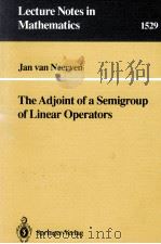 THE ADJOINT OF A SEMIGROUP OF LINEAR OPERATORS 1992 PDF电子版封面 350562605;0387562605