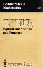 EQUIVARIANT SHEAVGES AND FUNCTORS 1994 PDF电子版封面 3540580719;0387580719