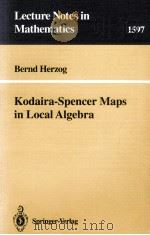 KODAIRA-SPENCER MAPS IN LOCAL ALGEBRA 1994 PDF电子版封面 9783540587903