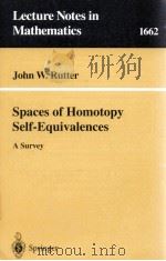 SPACES OF HOMOTOPY SELF-EQUIVALENCES 1997 PDF电子版封面 9783540631033